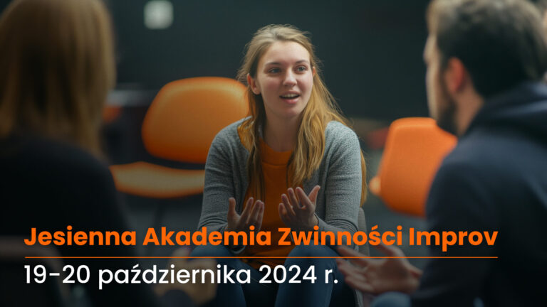 Jesienna Akademia Zwinności Improv | 19-20.10.2024